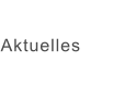 Aktuelles