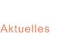 Aktuelles